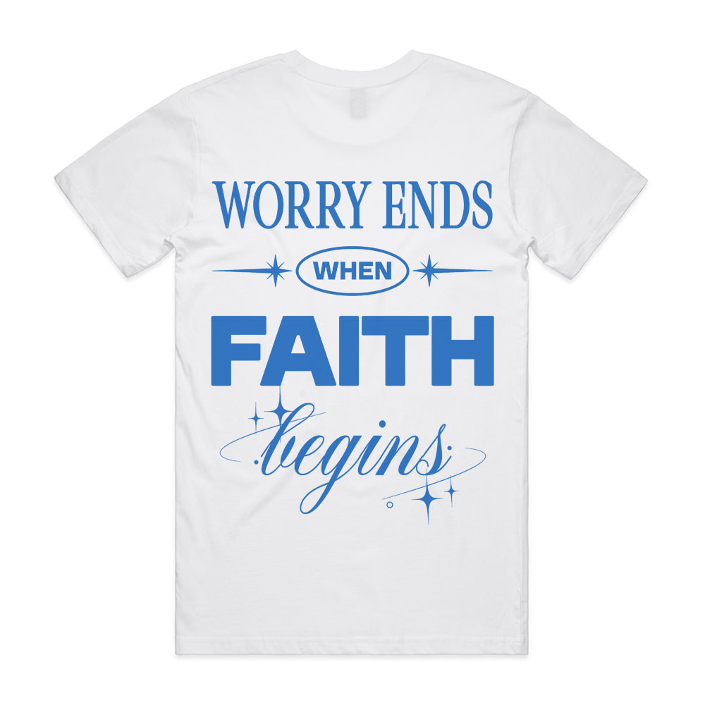 Worry Ends When Faith Begins Graphic Tee