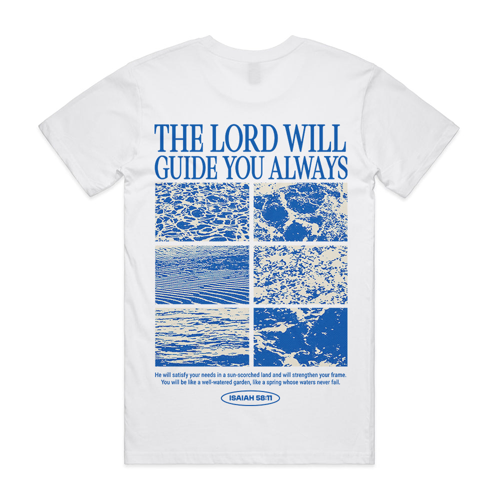 The Lord Will Guide You Always Graphic Tee